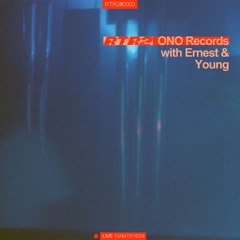 ONO Records Ep. 3 w/ Ernest & Young
