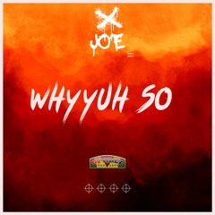 Jo'E - Why Yuh So [Chutney Soca 2024]