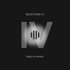 Selections V.4 - VA - Mixed By Marrie