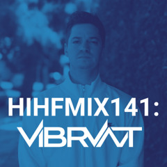 Vibrvnt: HIHF Guest Mix Vol. 141
