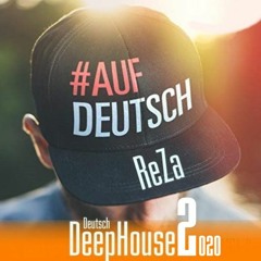 ReZa - April 2020 (Deutsch DeepHouse)