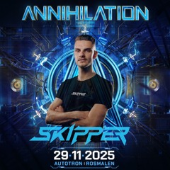 ANNIHILATION 2025 WARM UP MIX BY SKIPPER