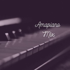 Amapiano Mix By Leon Finesse