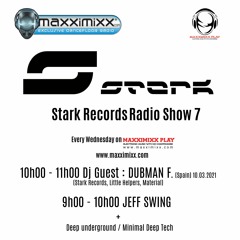 Dubman F. - Stark Records Radio Show 7 - 2021