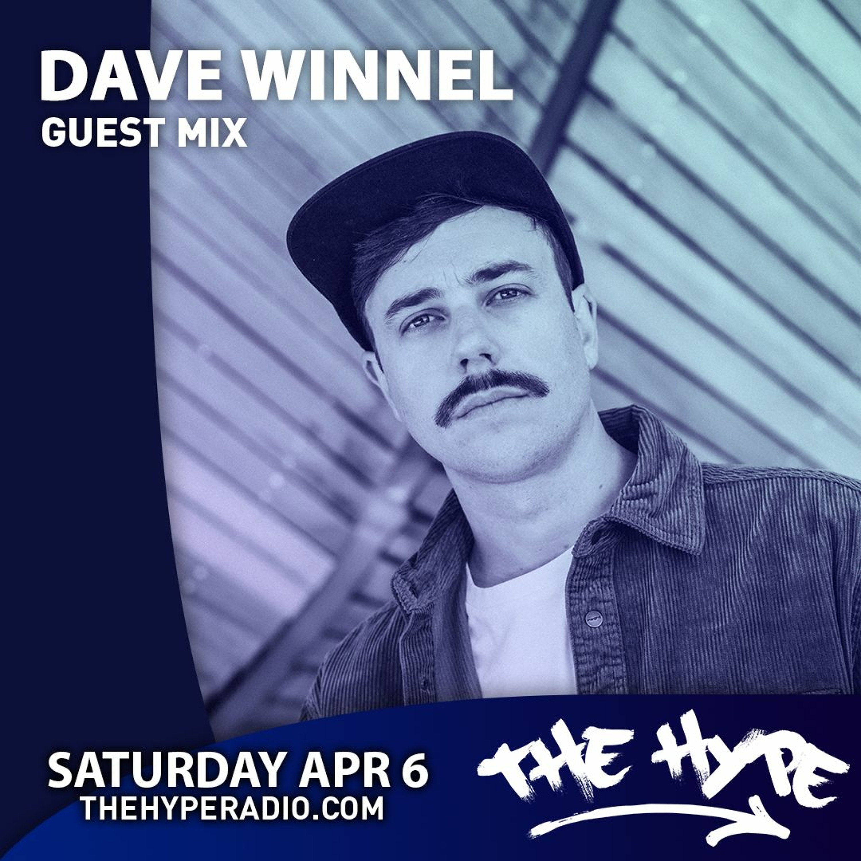 THE HYPE 391 - DAVE WINNEL Guest Mix episode artwork