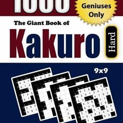 ✔ EPUB  ✔ The Giant Book of Kakuro: 1000 Hard Cross Sums Puzzles (9x9)