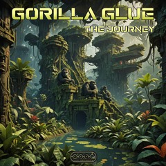 Gorilla Glue - The Journey (Track Preview) @ 06.09.2024
