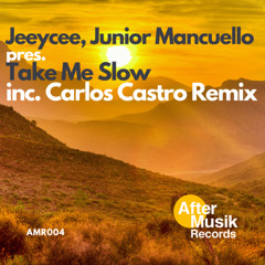 Jeeycee, Junior Mancuello - Take Me Slow (Radio Edit)