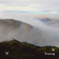 Melifera Podcast 12 | Svarog