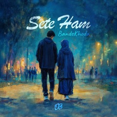 Sete Ham - Bandekhoda