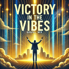 Victory in the Vibes