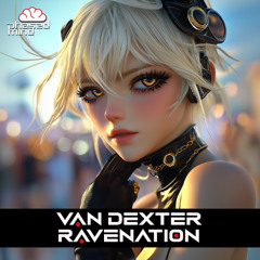 Van Dexter - Ravenation (Original Mix)
