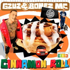 Cinnamon Roll - Gzuz & Bonez MC