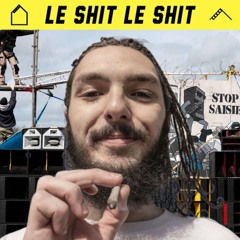 Le shit le shit | espace terminé remix
