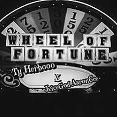Wheel Of Fortune Ft. JuiceGod AaronCee