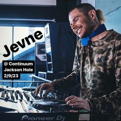 Jevne @Continuum - Jackson Hole 2/9/23
