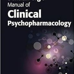 [READ] KINDLE PDF EBOOK EPUB Schatzberg's Manual of Clinical Psychopharmacology by Al