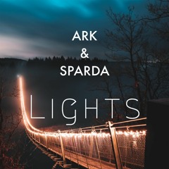 ARK & SPARDA - LIGHTS(Vocal)