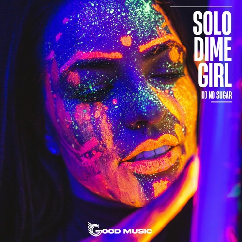 SOLO DIME GIRL DJ NO SUGAR Extended Radio Mix