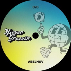 Groove Cast #23 - Abelnov