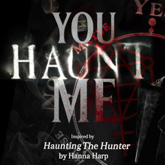 You(Haunt Me)