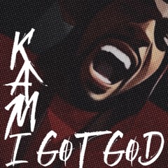 I Got God (prod. by Prince Kidd)
