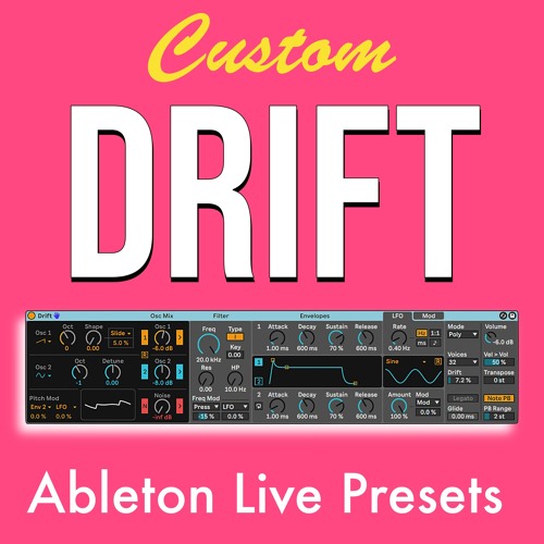 Custom Drift Presets for Ableton Live