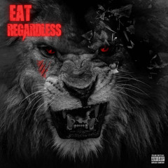 Eat Regardless