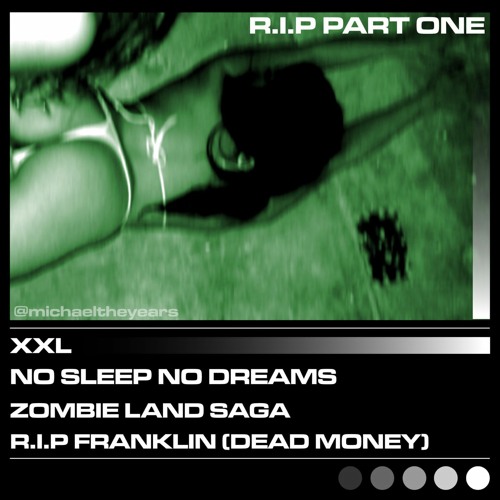 R.I.P PART ONE - In Love With Dead Presidents