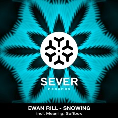 SEVER039 | Ewan Rill - Snowing | Available August 15, 2025