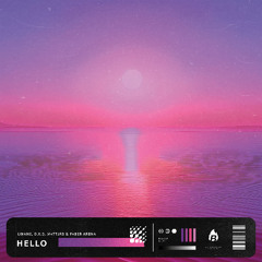 UMANE, D.X.D, M4TT3RS, Faber Arena - Hello (ft. Giuls)