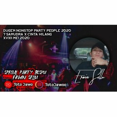 DJ Totojawo - 7 Samudra & Cinta Hilang Funkot TillDrop Special Party Bosku [ ERWIN SELLU ] 2020