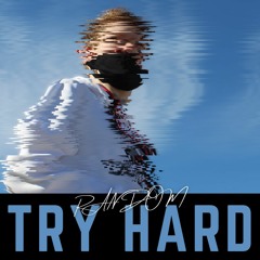 try hard (prod. Call Me G)