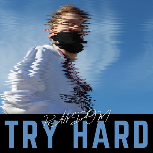 try hard (prod. Call Me G)