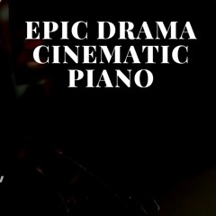 Epic Drama Cinematic Piano