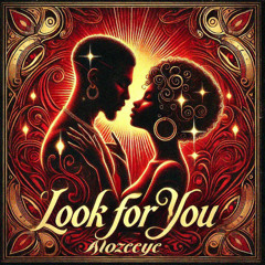 Look For You