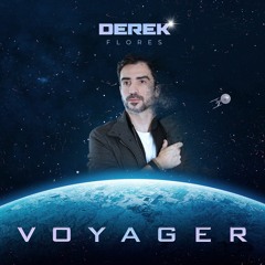 Voyager by Derek Flores - Circuit Tribal House SET MIX