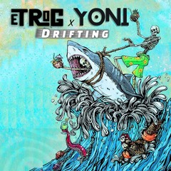 EtRoG X Yoni-Drifting Teaser