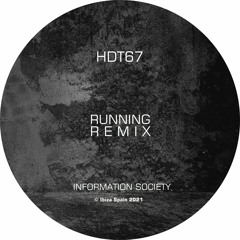 💢2021-Running Remix By 🔰HDT67🔰(Information Society 1985)