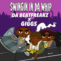 Swingin In Da Whip (feat. Giggs)