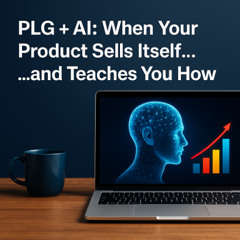 Beyond_the_Buzz__How_AI_is_Supercharging_Product-Led_Growth