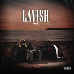 Jay1k- Lavish (ig:@Jayden.1k)
