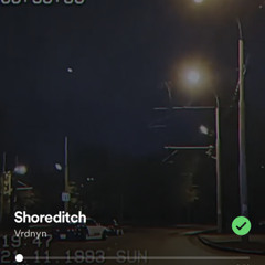 Shoreditch—vrdnyn (doyathinkurfunny remix)