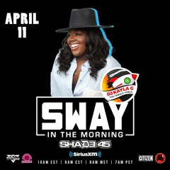 DJ Kayla G - SWAY IN THE MORNING Guest Mix on Sirius XM | April 2023 @SWAYSUNIVERSE