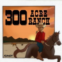 300 Acre Ranch