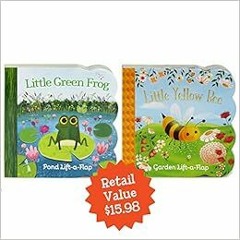 ACCESS [EPUB KINDLE PDF EBOOK] Little Green Frog & Little Yellow Bee 2-pack - A Lift-