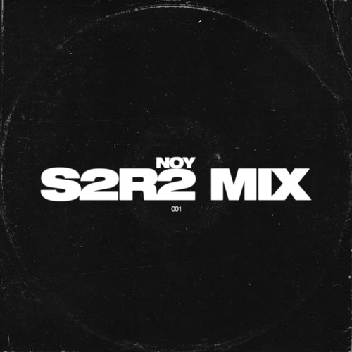 noy - s2r2 (songs 2 rave 2) mix