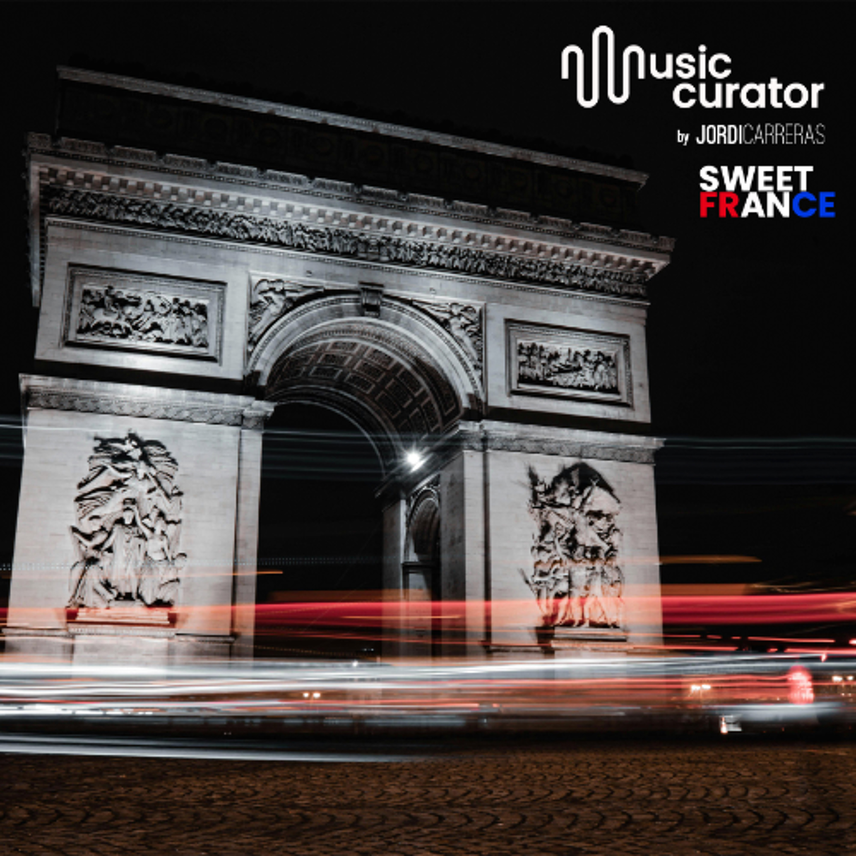 SWEET FRANCE - Session mixée harmonieusement par JORDI CARRERAS.