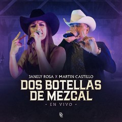 Dos Botellas De Mezcal (En Vivo)