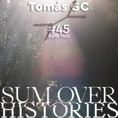 Sum Mix #45 - Tomás GC